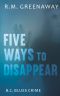 [B.C. Blues Crime 06] • Five Ways to Disappear